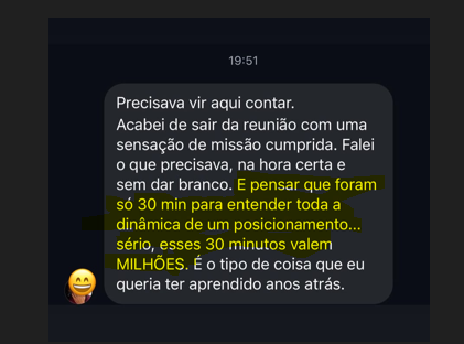Print de depoimento: resultado obtido ao aplicar o Roteiro do Posicionamento em Reuniões